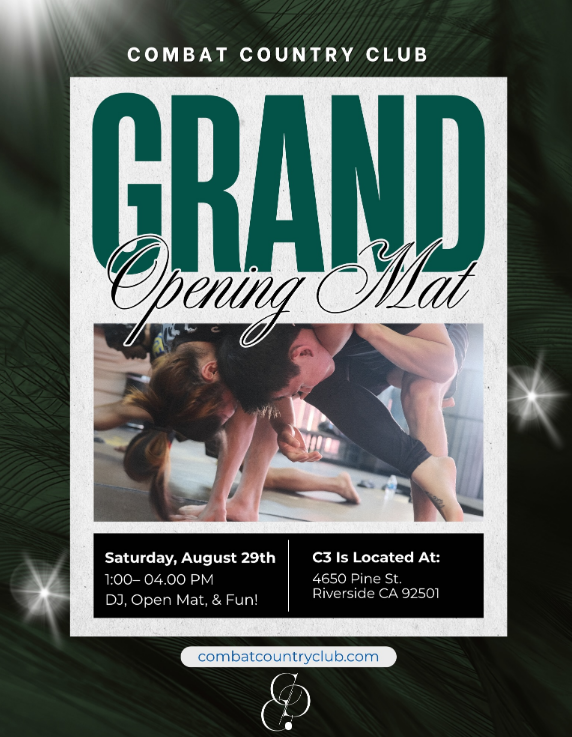 Combat Country Club Grand Opening Mat flyer — Saturday, August 29th, 1:00 PM to 4:00 PM, DJ, Open Mat, and Fun! 4650 Pine St., Riverside, CA 92501
